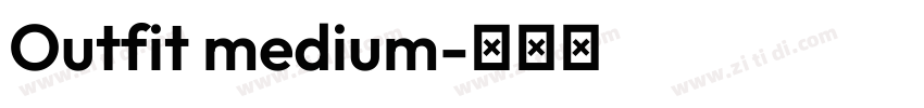 Outfit medium字体转换